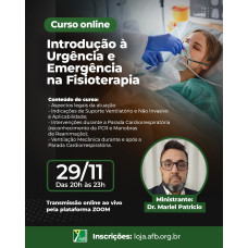 INTRODUÇÃO À URGÊNCIA E EMERGÊNCIA NA FISIOTERAPIA - ONLINE